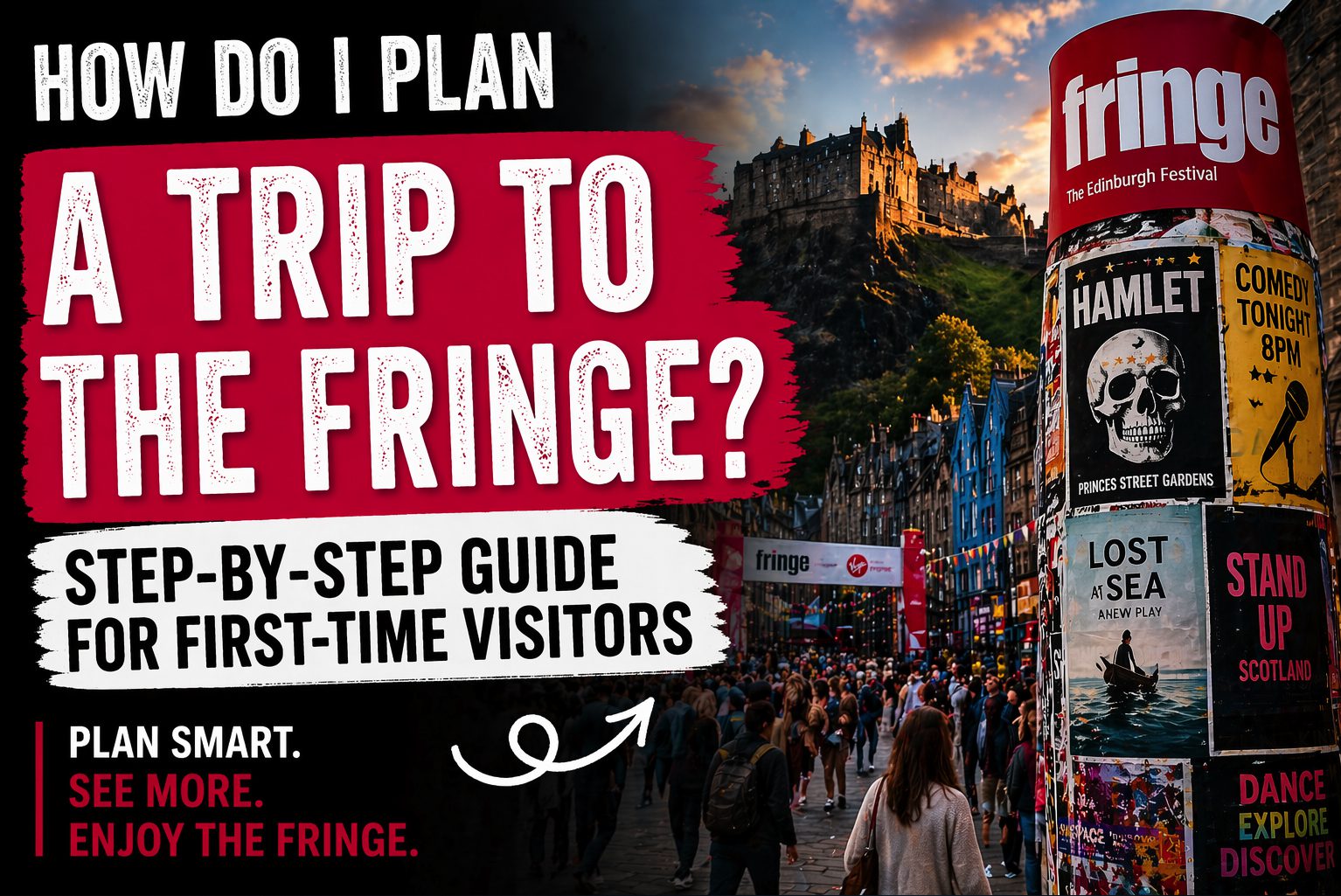 How Do I Plan a Trip to the Edinburgh Fringe