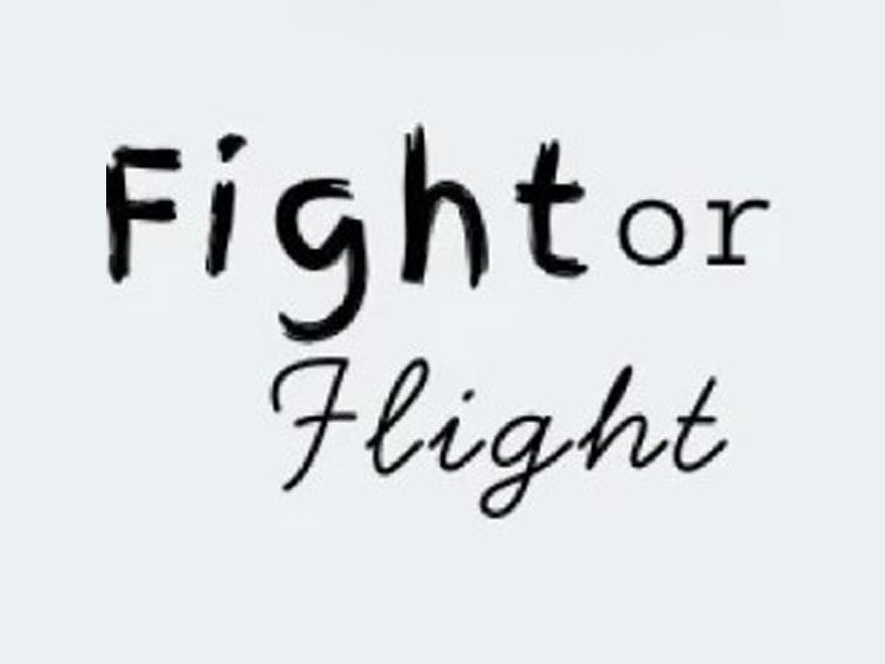 Fight or Flight