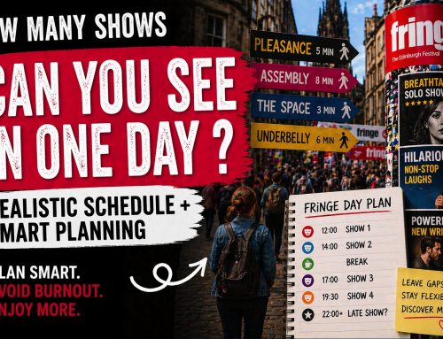 How Many Shows Can You See in One Day at the Edinburgh Fringe?