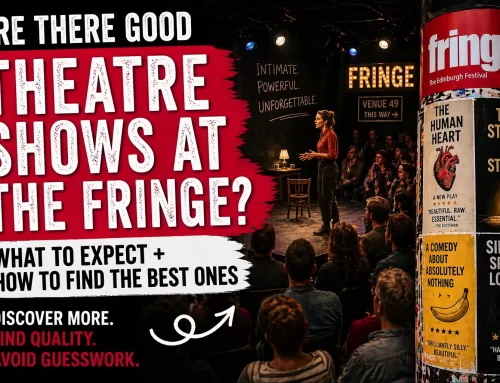 Are There Good Theatre Shows at the Edinburgh Fringe?