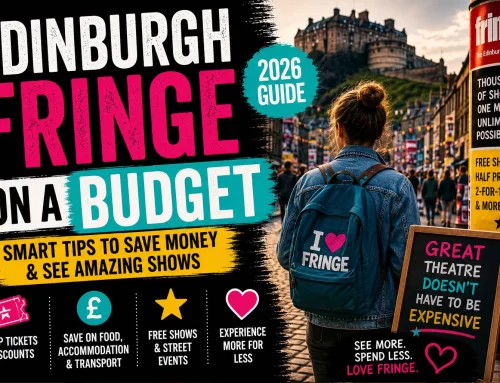 Edinburgh Fringe on a Budget: Smart Ways to Experience Fringe 2026 Without Overspending