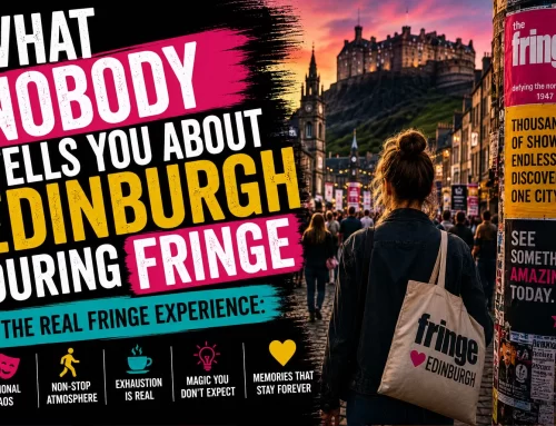 What Nobody Tells You About Edinburgh During Fringe