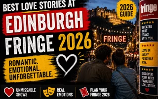 Bold cinematic Edinburgh Fringe 2026 poster-style thumbnail featuring a couple overlooking busy festival streets at night, dramatic typography, warm city lights, and a romantic contemporary theatre atmosphere.